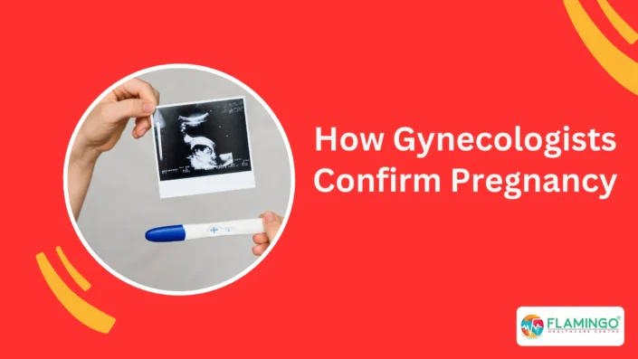 How Gynecologists Confirm Pregnancy