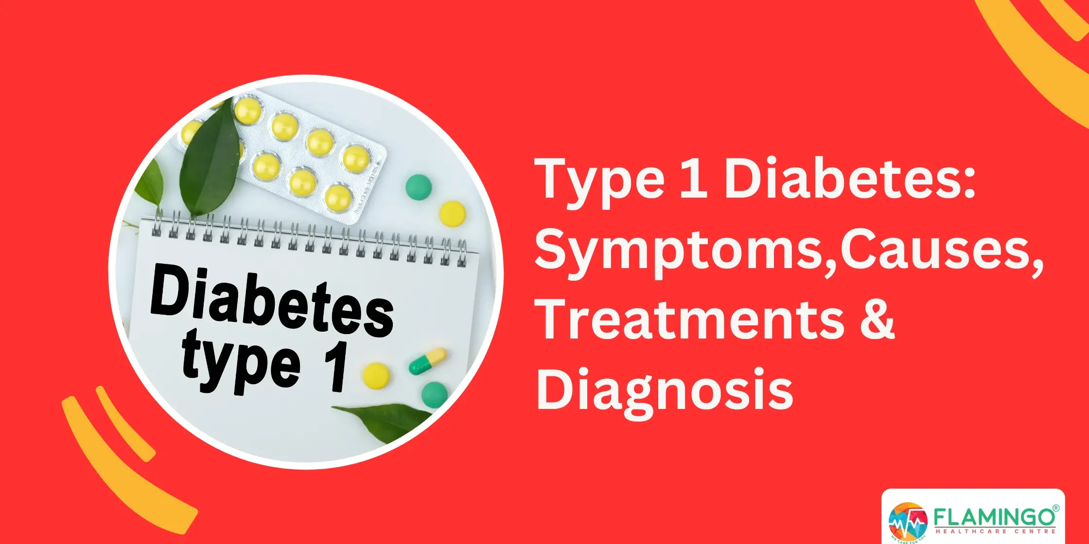Type 1 Diabetes Symptoms, Causes, Treatments & Diagnosis